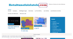 Desktop Screenshot of iletaitunefoislatele.com